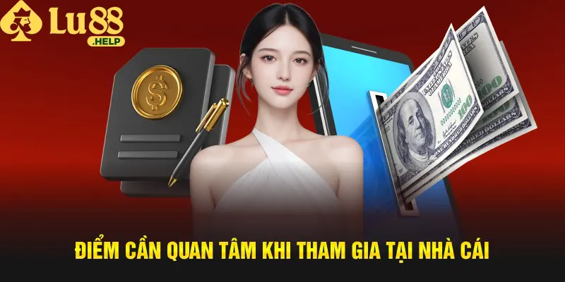 Điểm cần quan tâm khi tham gia Lu88 hoàn trả 1.3% không giới hạn 