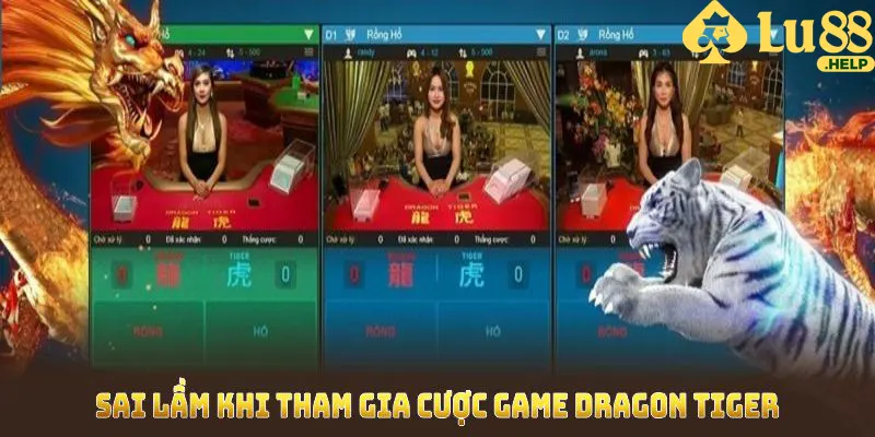 Rất nhiều hội viên mới gặp sai lầm khi tham gia cược game Dragon Tiger 