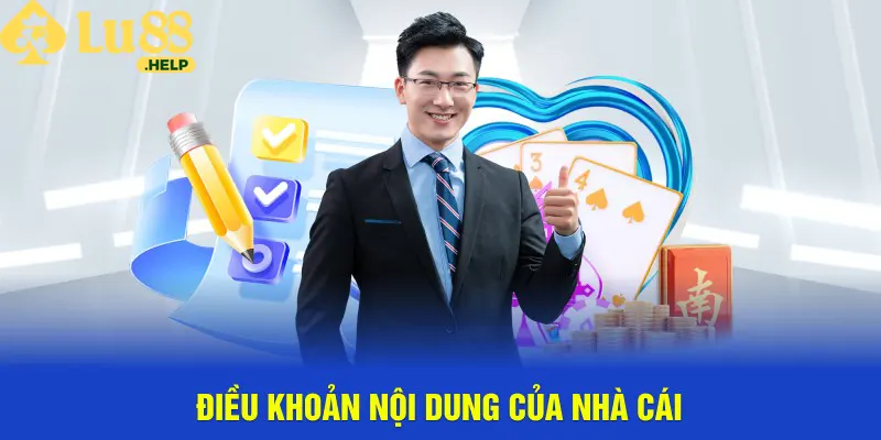 Điều khoản nội dung chính sách của nhà cái Lu88